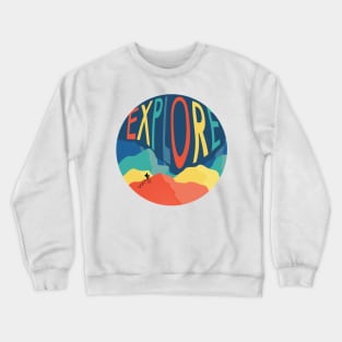 EXPLORE Crewneck Sweatshirt